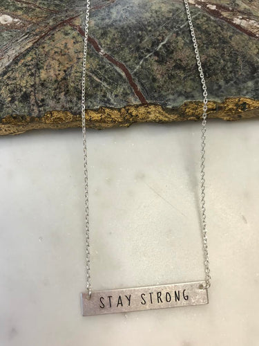 Stay Strong Necklace